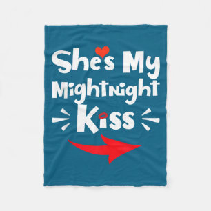 Mens She's My Midnight Kiss Happy New Year Matchin Fleece Blanket