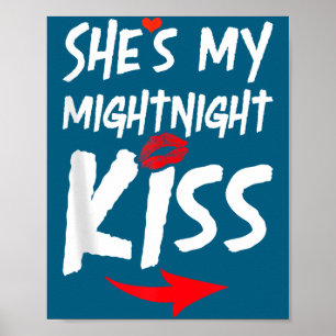 Mens She's My Midnight Kiss Happy New Year Matchin Poster