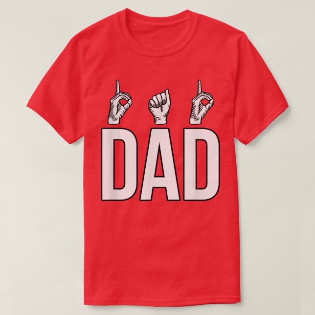 Mens Sign Language ASL Deaf Mute Gesture Dad Fathe T-Shirt (Design Front)