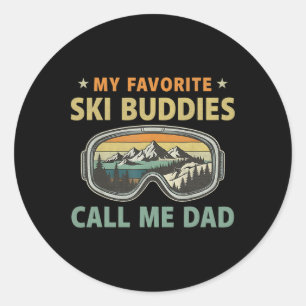 Mens Skiing My Favorite Ski Buddies Call Me Dad Classic Round Sticker