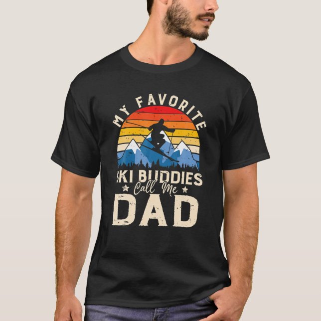 Mens Skiing My Favourite Ski Buddies Call Me Dad D T-Shirt (Front)