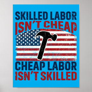 Mens Skilled Labour Isnt Labour Isnt Skilled Poster