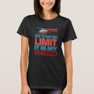 Mens Sky Is Not The Limit It Is My Playground Funn T-Shirt