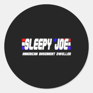 Mens Sleepy Joe Basement Dweller Pro Trump Anti Bi Classic Round Sticker