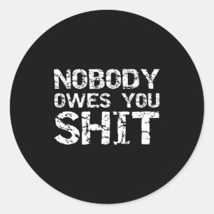 Mens Small Government Libertarian Quote Gift Nobod Classic Round Sticker
