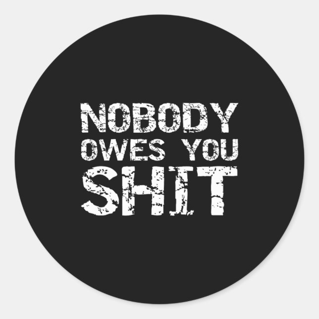Mens Small Government Libertarian Quote Gift Nobod Classic Round Sticker (Front)