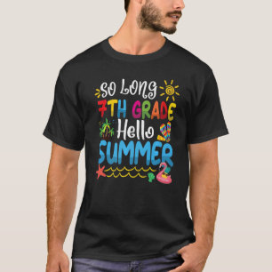 Mens So Long 7th Grade Hello Summer Last Day Of Sc T-Shirt