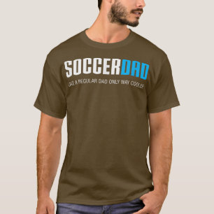 Mens Soccer Dad Funny Cute Fathers Day Gift T-Shirt