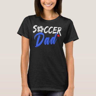 Mens Soccer Dad Sports Players Dad Father's Day T-Shirt