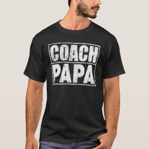 Mens Soccer Football Basketball Coach Papa Father T-Shirt