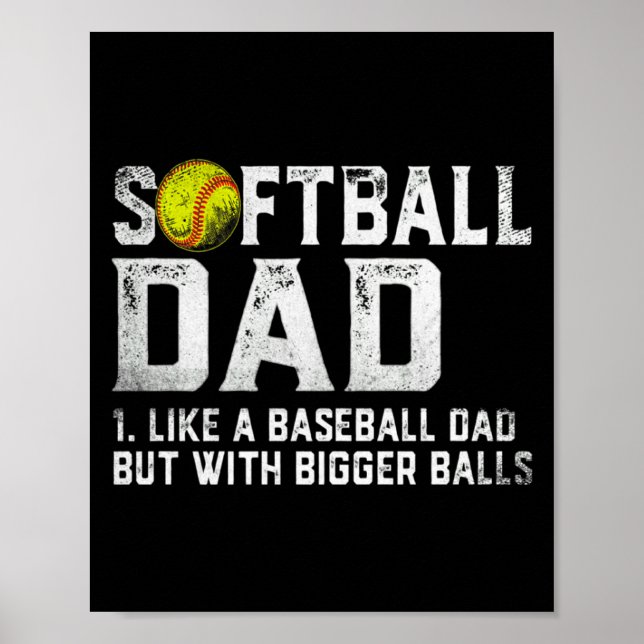 Mens Softball Dad Baseball Bigger Fathers D T Shir Poster (Front)