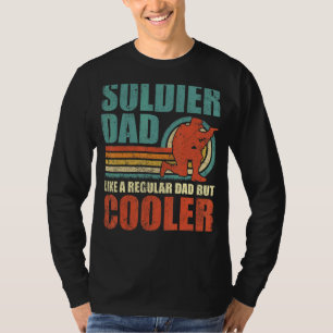 Mens Soldier Dad Like A Regular Dad But Cooler Fa T-Shirt