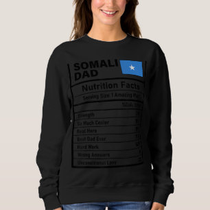 Mens Somali Dad Nutrition Facts Father's Day Natio Sweatshirt