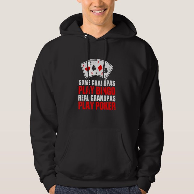 Mens Some Grandpas Play Bingo Real Grandpas Play P Hoodie (Front)