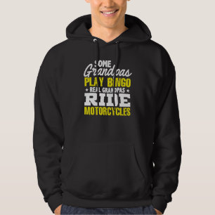 Mens Some Grandpas Play Bingo Real Grandpas Ride M Hoodie