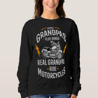 Mens Some Grandpas Play Bingo Real Grandpas Ride M Sweatshirt