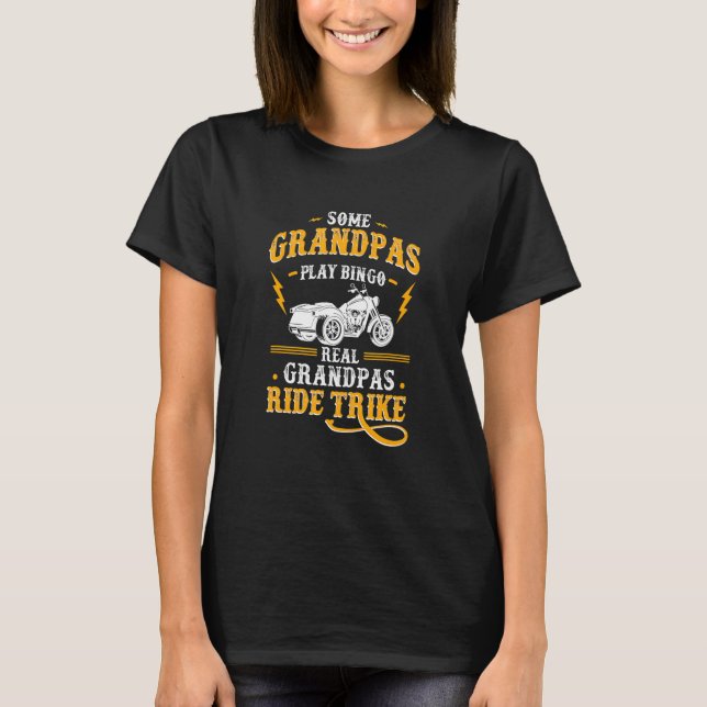 Mens Some Grandpas Play Bingo Real Grandpas Ride T T-Shirt (Front)
