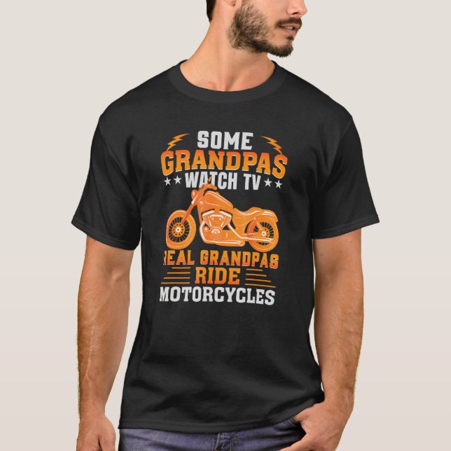 Mens Some Grandpas Watch TV Real Grandpas Ride Mot T-Shirt (Front)