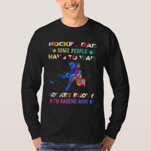 Mens Some People Have To Wait Hockey Buddy T-Shirt