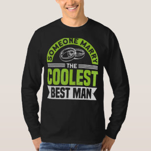 Mens Someone Marry The Coolest Best Man Bachelor P T-Shirt