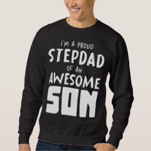 Mens Son Bonus Dad Proud Stepfather Daddy Fathers Sweatshirt