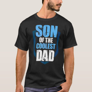 Mens Son Of The Coolest Dad Daddy T-Shirt