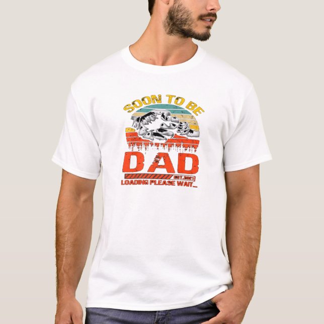 Mens Soon To Be Dad Loading Please Wait 2021 T-Shirt (Front)