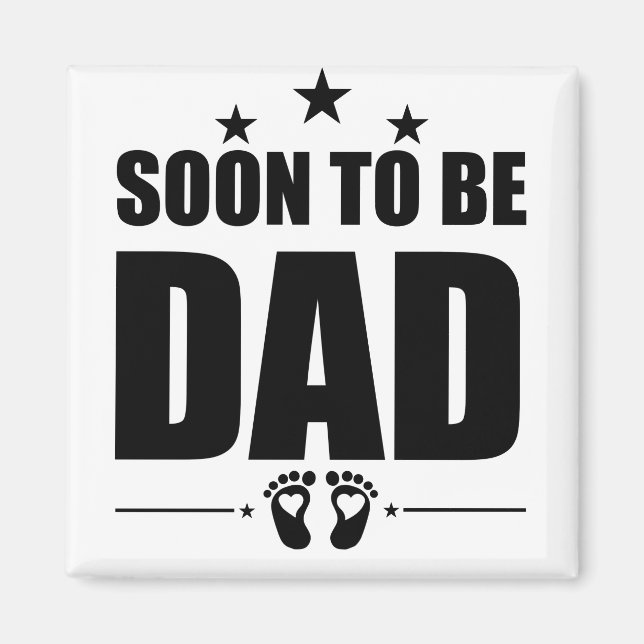 Mens Soon To Be Dad Pregnancy Announcement Reveal Magnet (Front)
