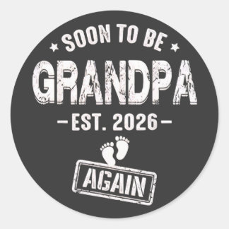 Mens Soon to Be Grandpa Again Promoted to Grandpa  Classic Round Sticker
