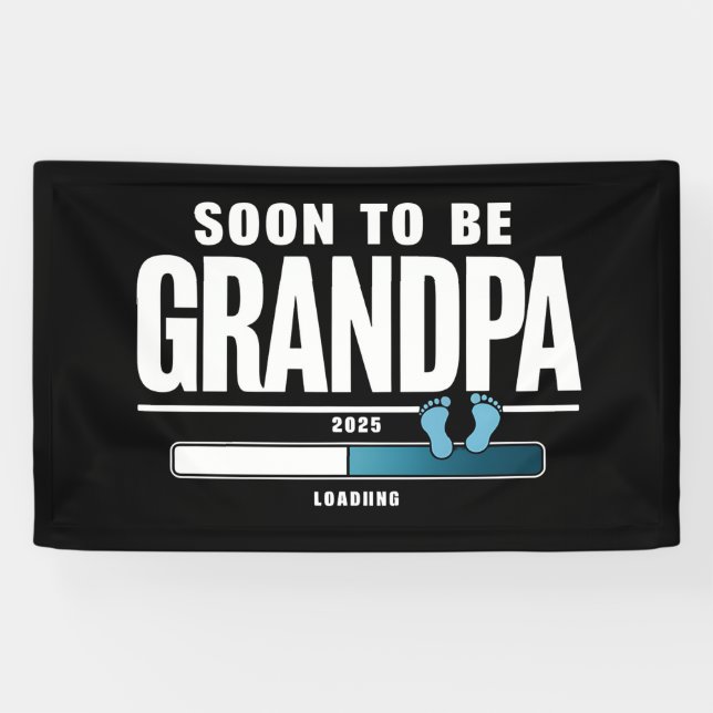 Mens Soon To Be Grandpa EST. 2025 New Grandpa  Banner (Horizontal)