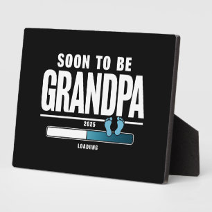 Mens Soon To Be Grandpa EST. 2025 New Grandpa  Plaque