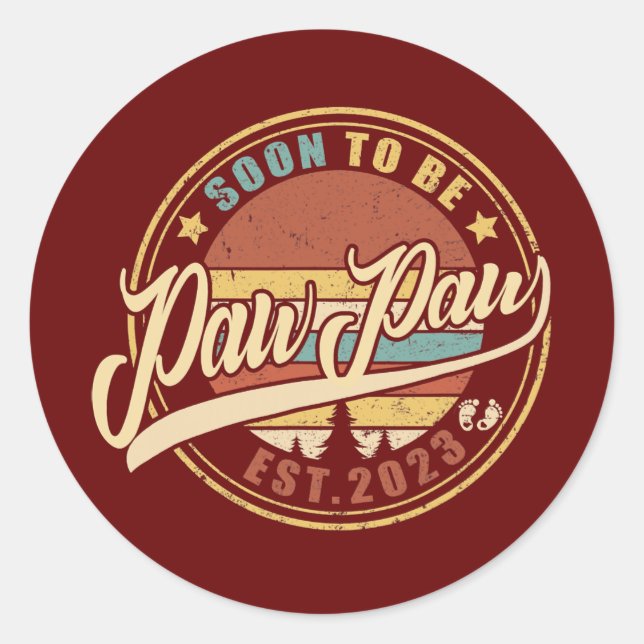 Mens Soon to be PawPaw 2023 funny for new PawPaw Classic Round Sticker (Front)