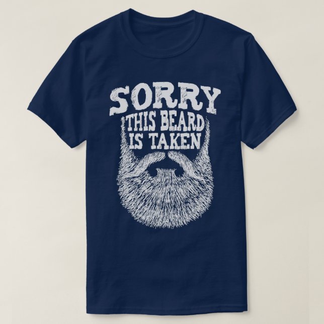 Mens Sorry his Beard Is aken  Beard Lover  Facial  T-Shirt (Design Front)