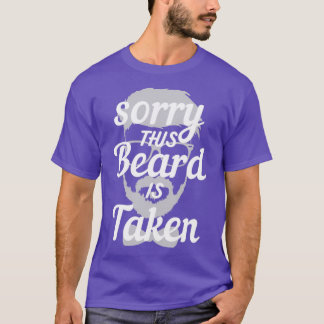 Mens Sorry This Beard is Taken 17 T-Shirt