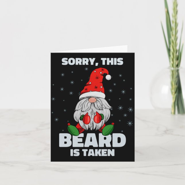 Mens Sorry This Beard Is Taken Christmas Gnome Bea Card (Front)