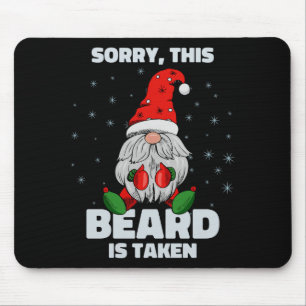 Mens Sorry This Beard Is Taken Christmas Gnome Bea Mouse Mat