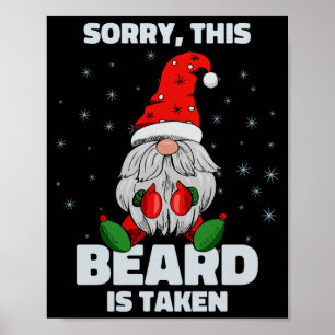 Mens Sorry This Beard Is Taken Christmas Gnome Bea Poster
