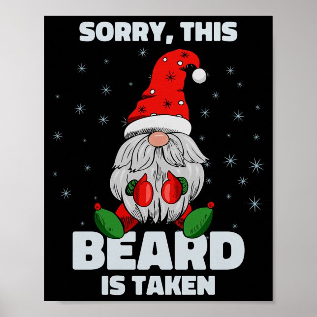 Mens Sorry This Beard Is Taken Christmas Gnome Bea Poster (Front)