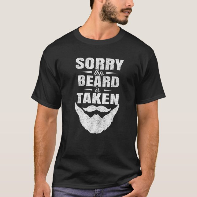 Mens Sorry This Beard is Taken Shirt Valentines Da (Front)