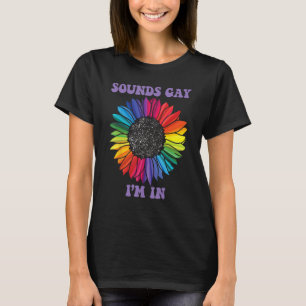 Mens SOUNDS GAY I M IN Rainbow LGBT Flag Gay Pride T-Shirt