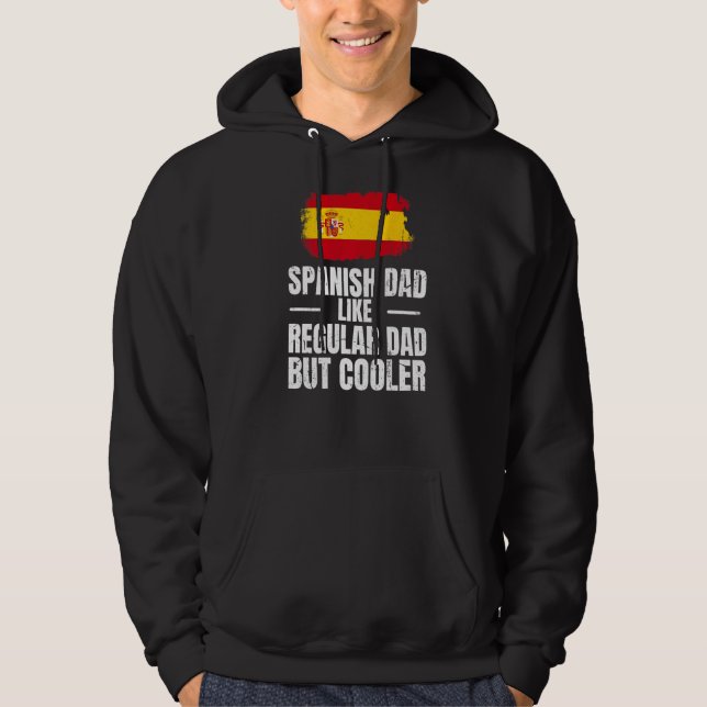 Mens Spain Pride For Your Proud Spanish Dad Hoodie (Front)