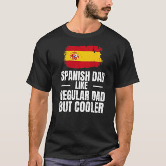 Mens Spain Pride For Your Proud Spanish Dad T-Shirt