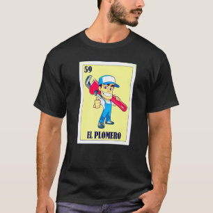 Mens Spanish Plumber Lottery Gift  Mexican Lottery T-Shirt