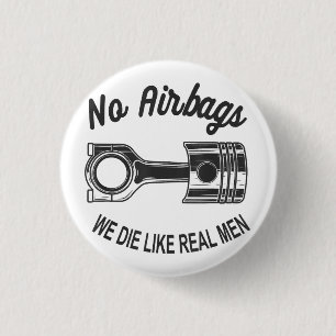 Mens Speed Racing Sports Car No Airbags - We Die L 3 Cm Round Badge