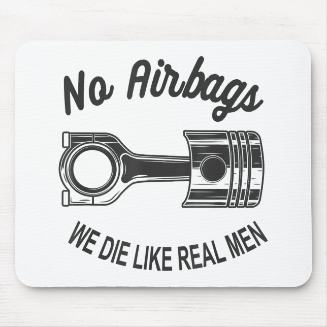 Mens Speed Racing Sports Car No Airbags - We Die L Mouse Mat (Front)