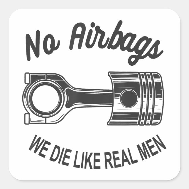 Mens Speed Racing Sports Car No Airbags - We Die L Square Sticker (Front)