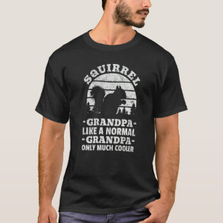 Mens Squirrel Grandpa Like A Normal Grandpa Only M T-Shirt