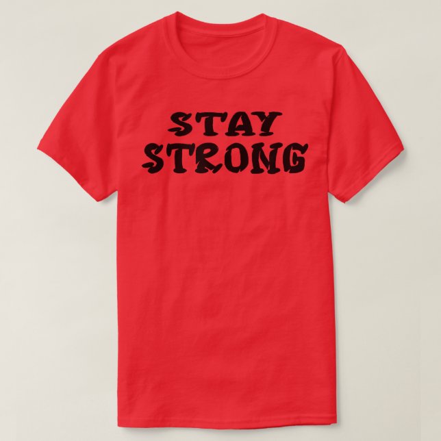 Mens STAY STRONG Gym Fitness Workout Bodybuilding  T-Shirt (Design Front)