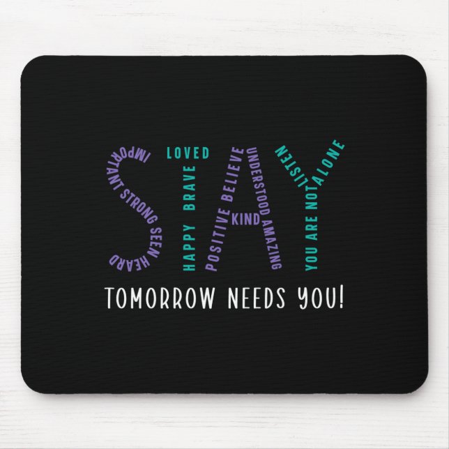 Mens stay tomorrow needs prevention awareness mouse mat (Front)