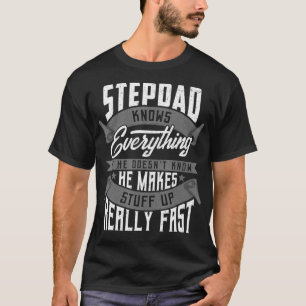 Mens Stepdad Knows Everything Funny Stepdad Father T-Shirt